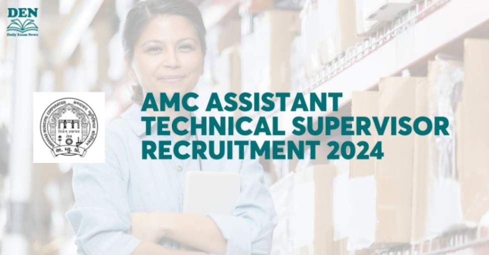 AMC Assistant Technical Supervisor Recruitment 2024: 93 Vacancies!