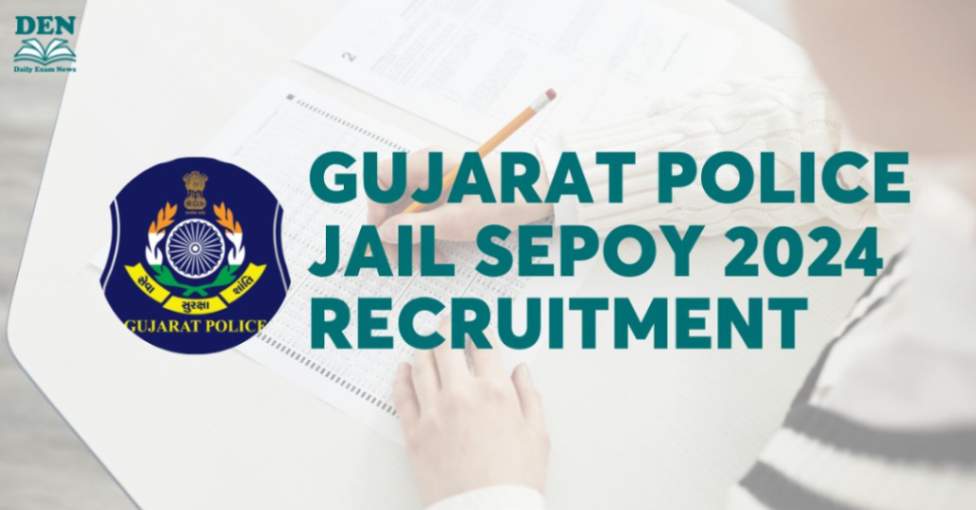 Gujarat Police Jail Sepoy 2024 Recruitment