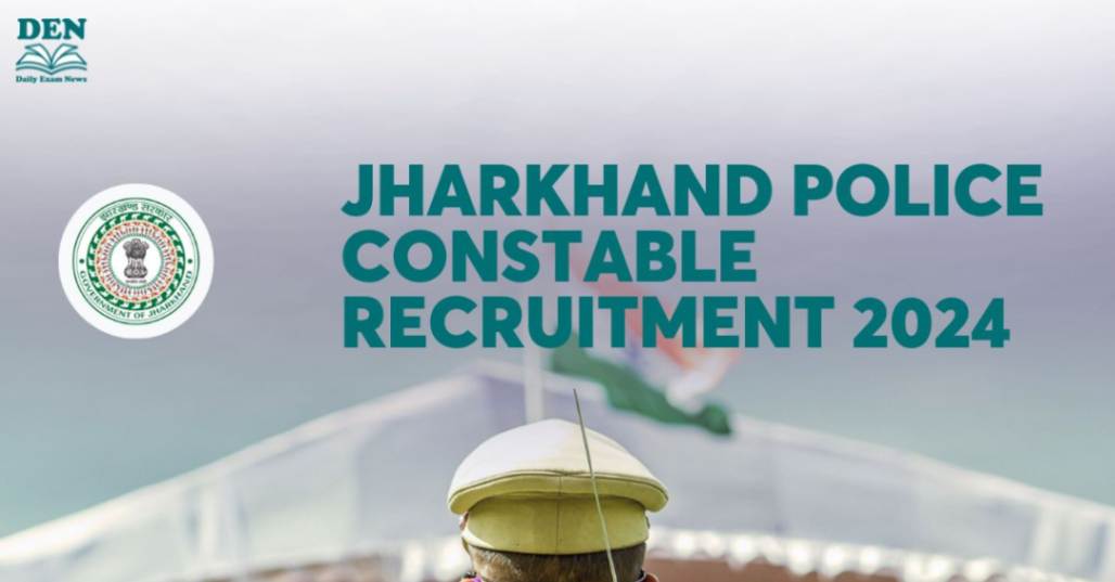 Jharkhand Police Constable Recruitment 2024