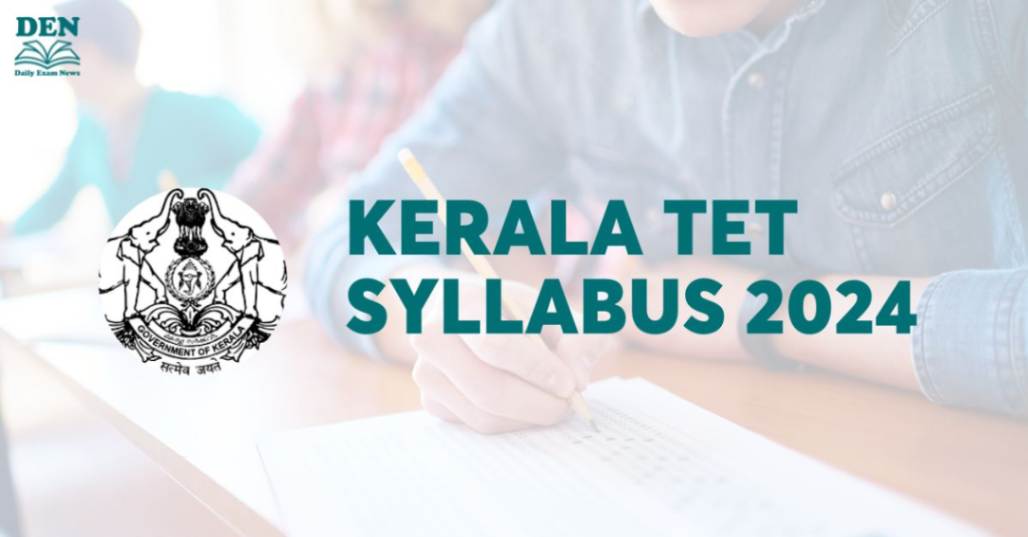 Kerala TET Syllabus 2024, Check Here!