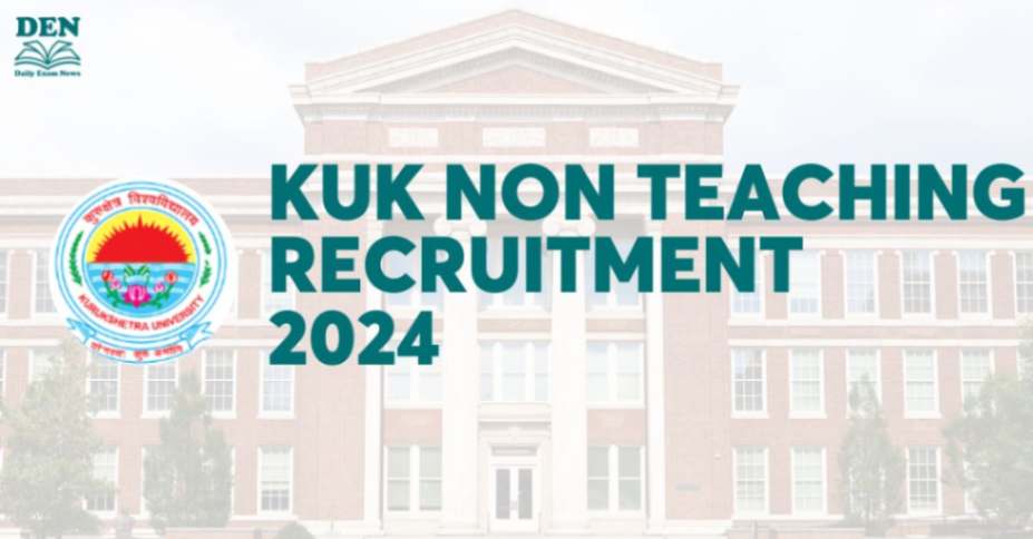 KUK Non Teaching Recruitment 2024, Apply for 52 Vacancies!
