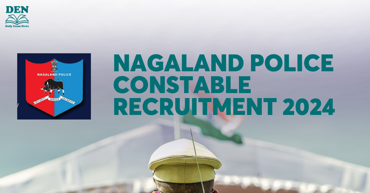 Nagaland Police Constable Recruitment 2024