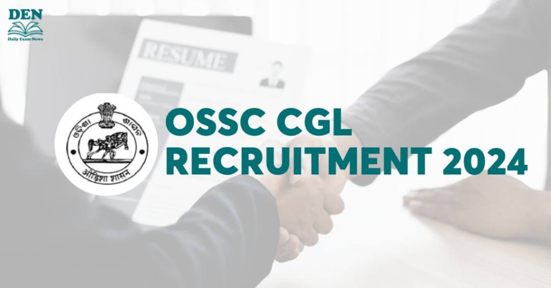 OSSC CGL Recruitment 2024