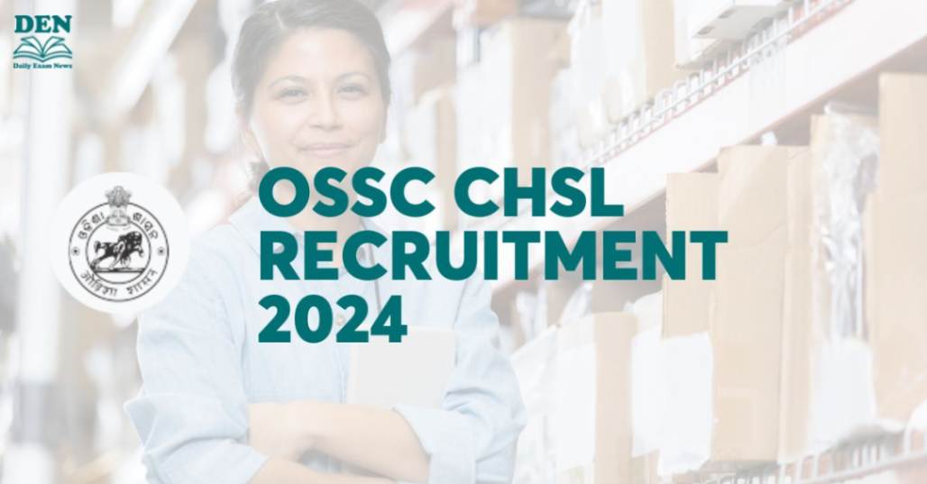 OSSC CHSL Recruitment 2024: Apply for 673 Vacancies!