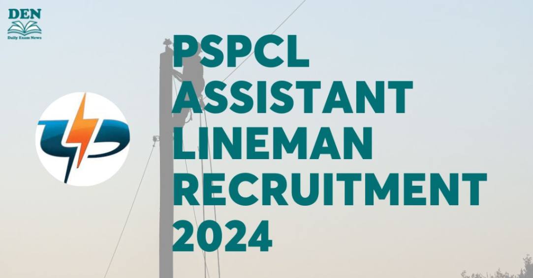 PSPCL ALM Recruitment 2024, Check Exam Date!