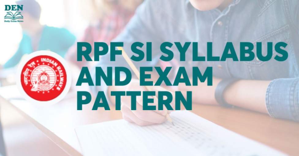 RPF SI Syllabus and Exam Pattern, Download Here!