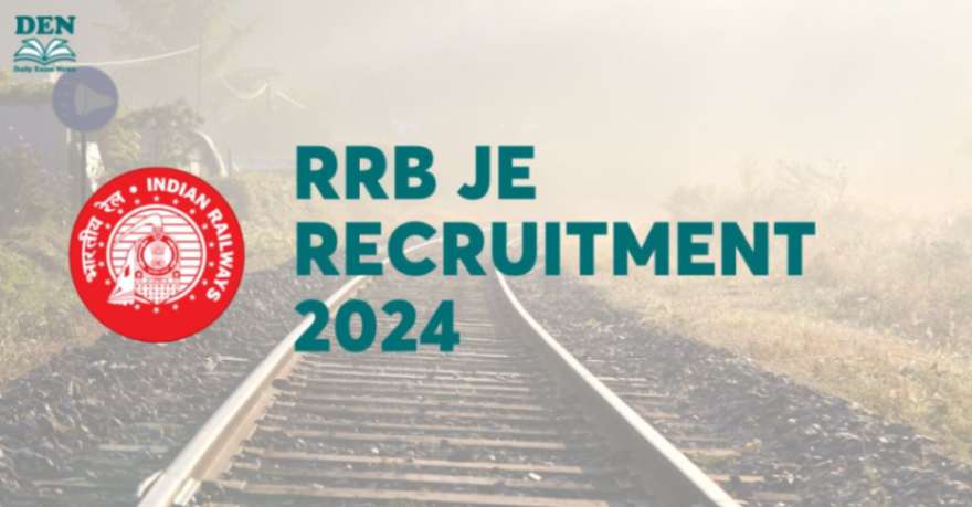 RRB JE Recruitment 2024, Check Vacancies Here!