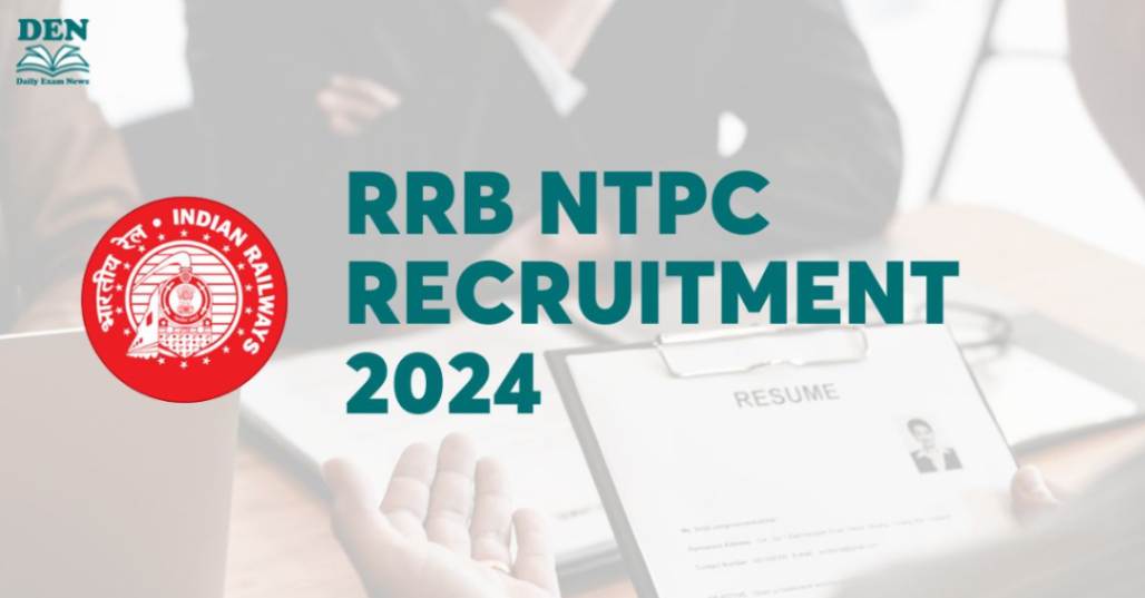 RRB NTPC Recruitment 2024, Check Notification!