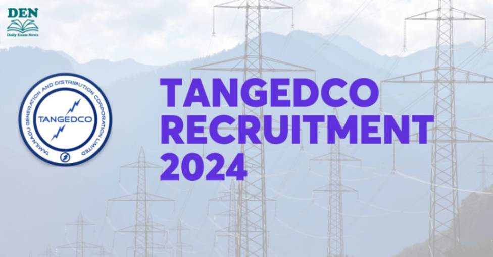 TANGEDCO Recruitment 2024, Apply for 8000+ Vacancies!
