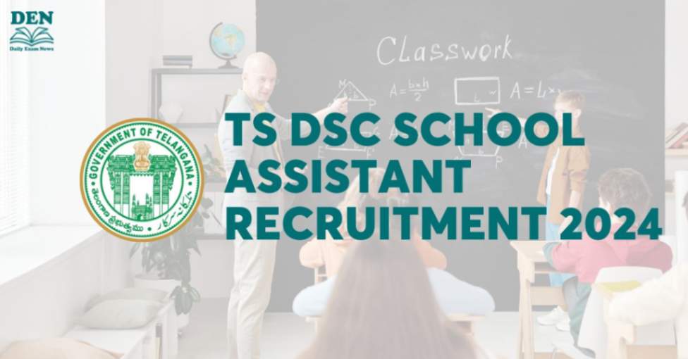 TS DSC School Assistant Recruitment 2024, Check Here!