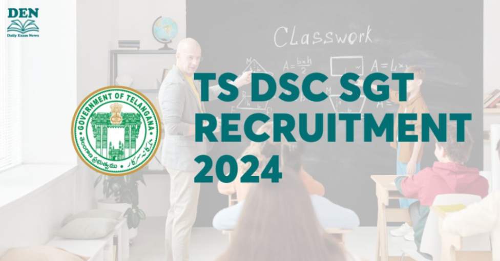 TS DSC SGT Recruitment 2024, Apply Here!