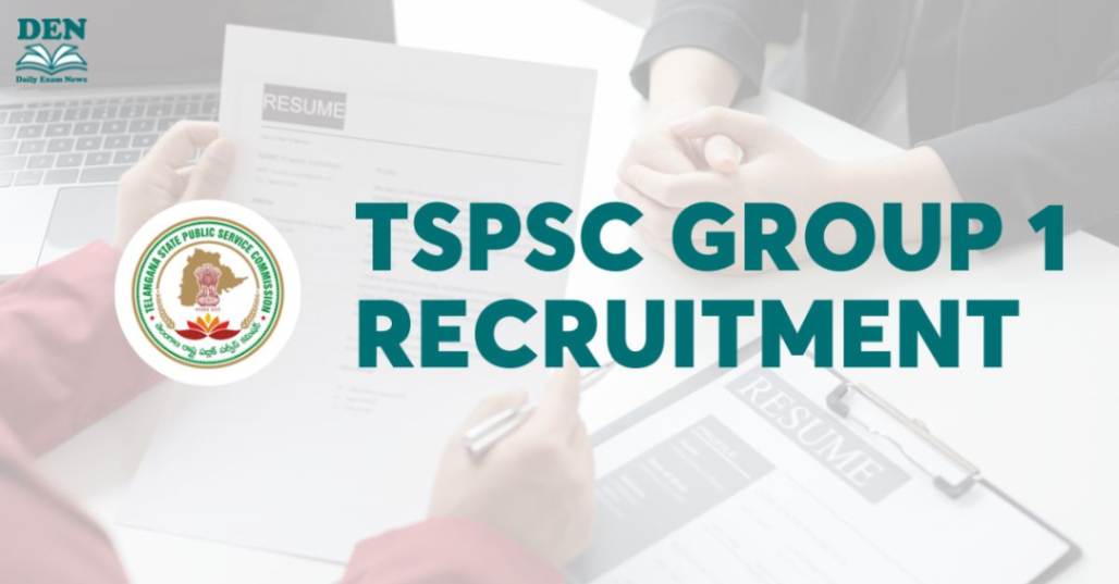 TSPSC Group 1 Recruitment 2024 Out, Apply Here!