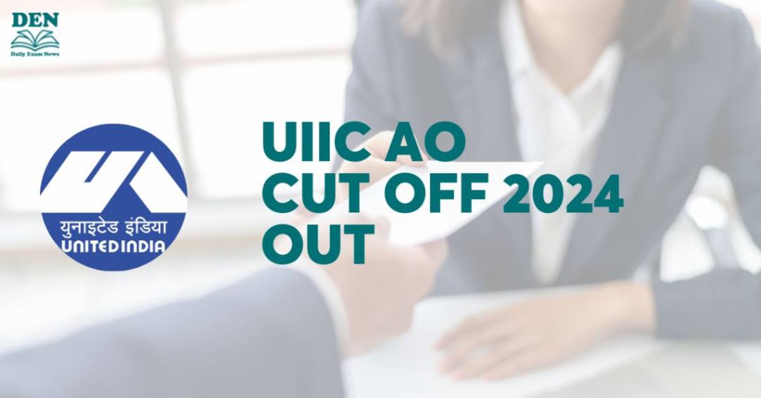 UIIC AO Cut Off 2024 Out, Download Here!