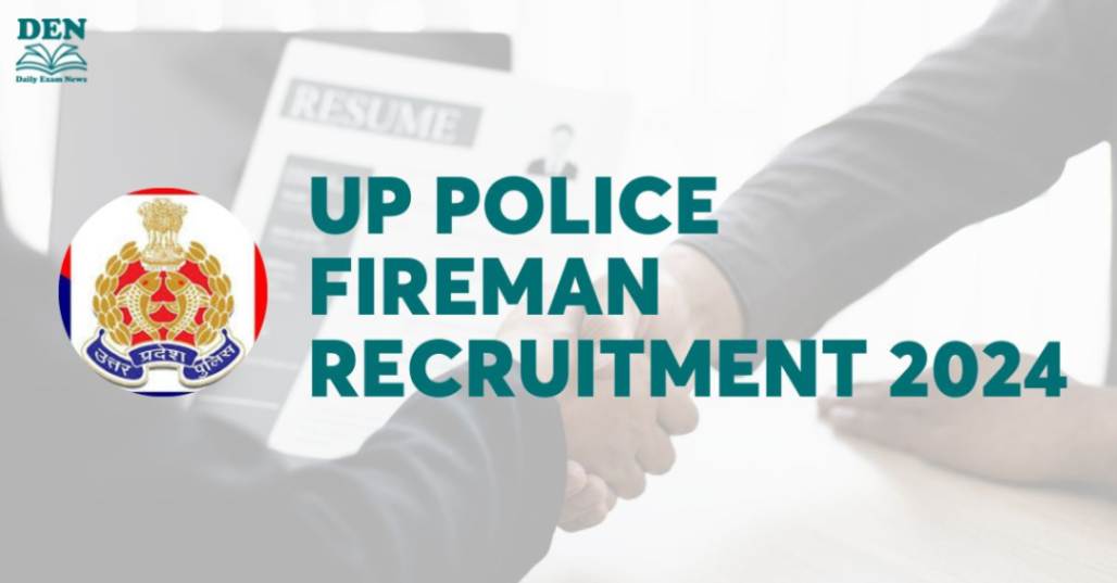 UP Police Fireman Recruitment 2024, Check Here!
