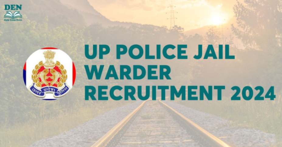 UP Police Jail Warder Recruitment 2024, Apply Here!