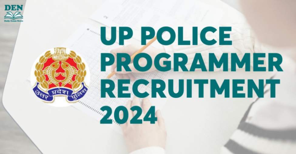 UP Police Programmer Recruitment 2024, Apply Here!