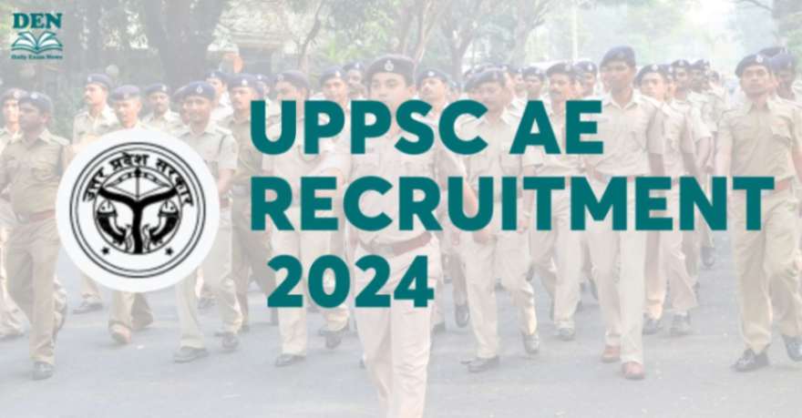 UPPSC AE Recruitment 2024, Apply Here!