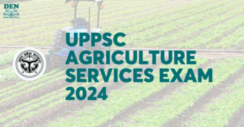 UPPSC Agriculture Services Exam
