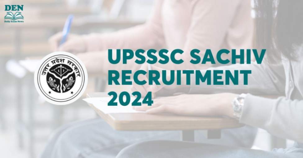 UPSSSC Sachiv Recruitment 2024: 134 Vacancies Out!