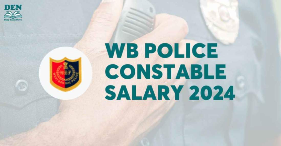 WB Police Constable Salary 2024, Check Allowances Here!
