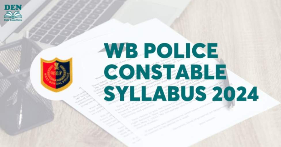 WB Police Constable Syllabus 2024, Check Here!