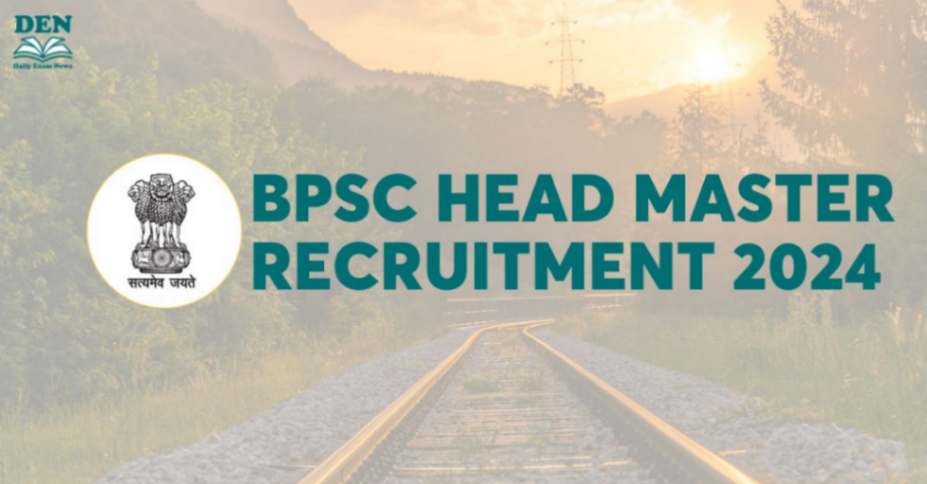 BPSC Head Master Recruitment 2024: Apply for 6016 Vacancies! 