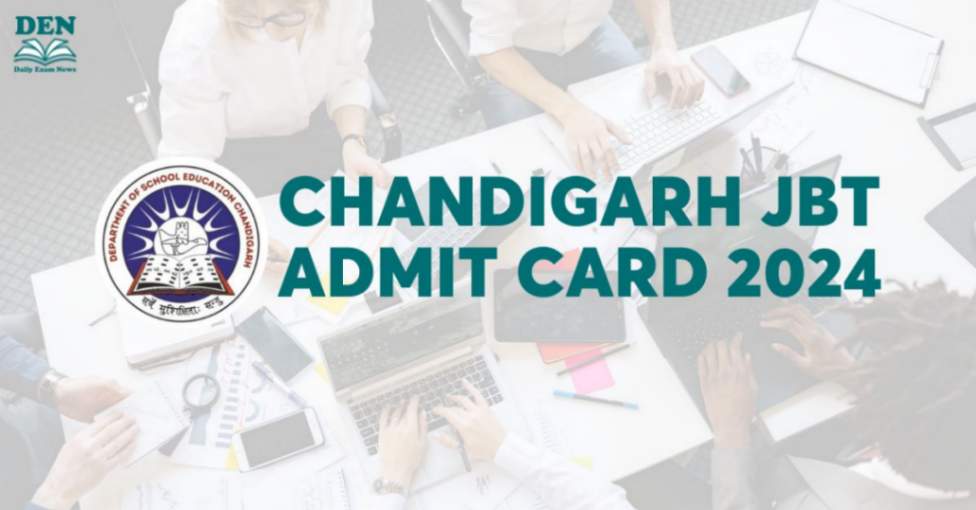 Chandigarh JBT Admit Card 2024 Released, Download From Here!