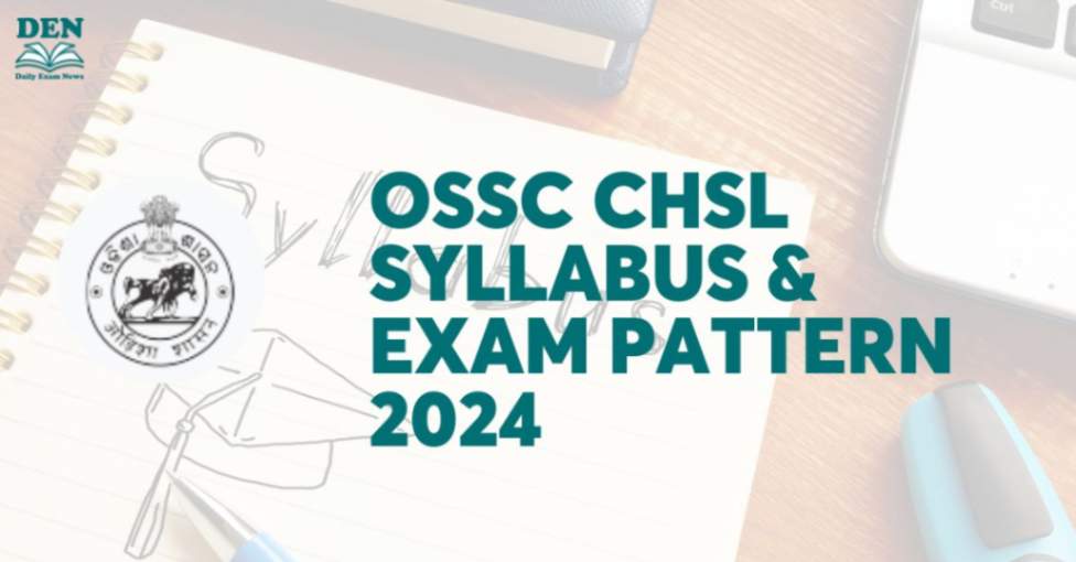 OSSC CHSL Syllabus & Exam Pattern 2024: PDF Download