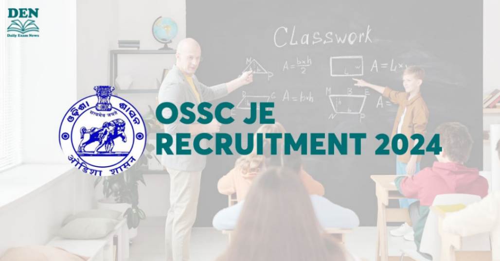OSSC JE Recruitment 2024 Out Soon, Check Eligibility & More!