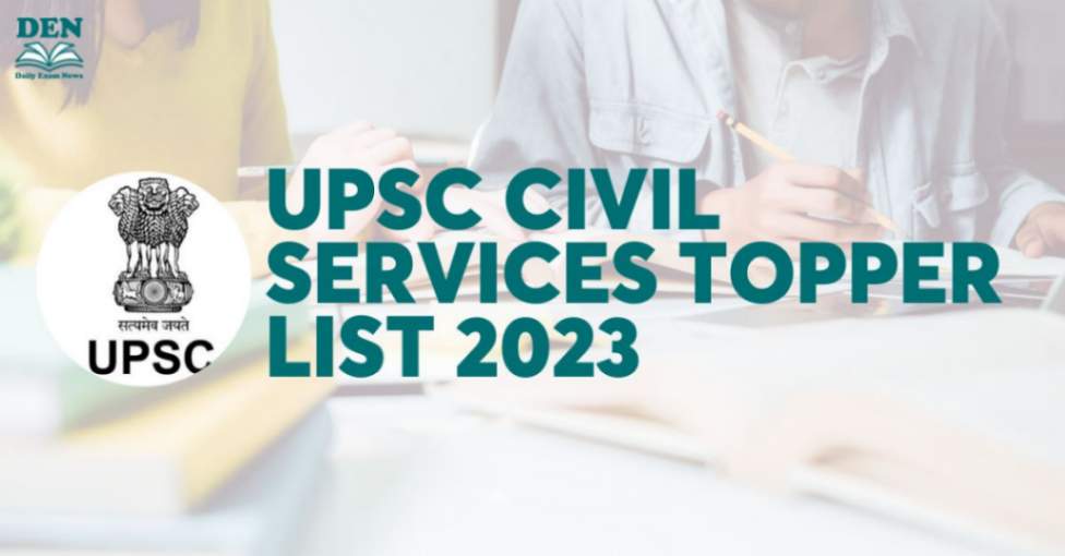 UPSC Civil Services Topper List 2023 Out, Aditya Srivastava Tops The UPSC CSE Exam, Check Final Results!