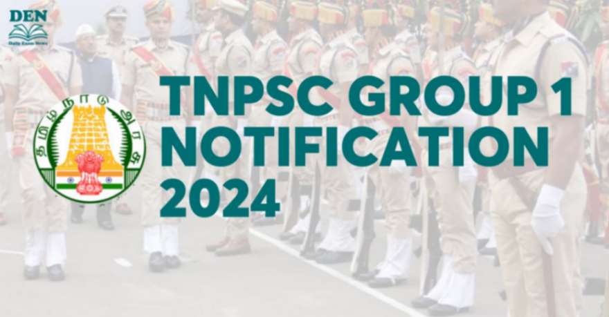 TNPSC Group 1 Notification 2024 Is Out: Apply For 90 Vacancies!