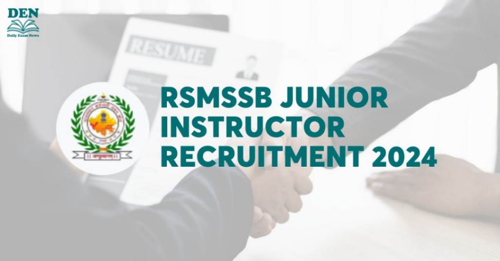 RSMSSB Junior Instructor Recruitment 2024: Apply For 2500 Vacancies!