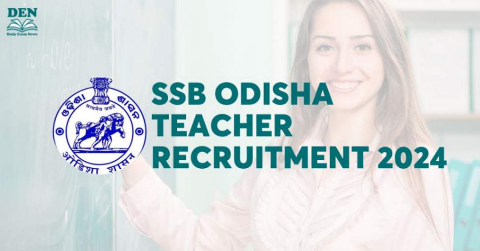 SSB Odisha Teacher Recruitment 2024 Out: Apply For 2064 Vacancies!