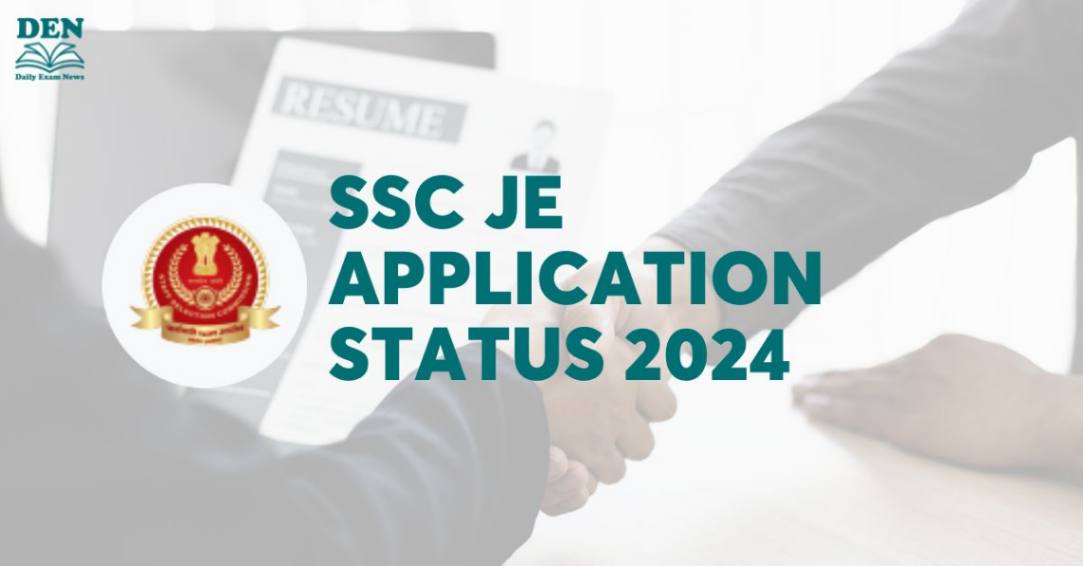 SSC JE Application Status 2024: Check Status Here!