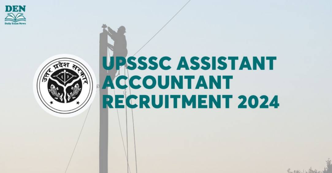 UPSSSC Assistant Accountant Recruitment 2024 Out: Apply For 1619 Vacancies!