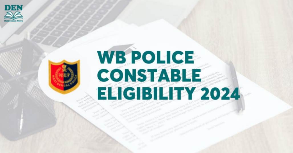 WB Police Constable Eligibility 2024: Check Eligibility Here!