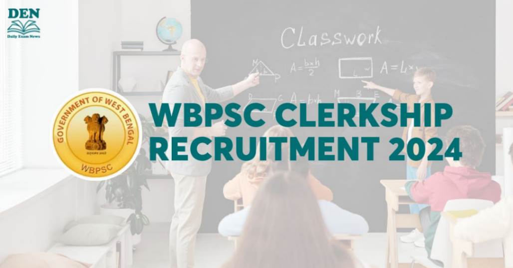 WBPSC Clerkship Recruitment Notification 2024 Out Soon!