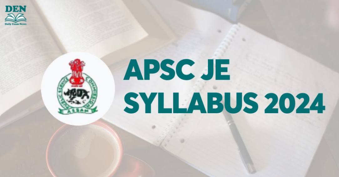 APSC JE Syllabus 2024