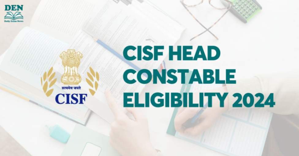 CISF Head Constable Eligibility 2024