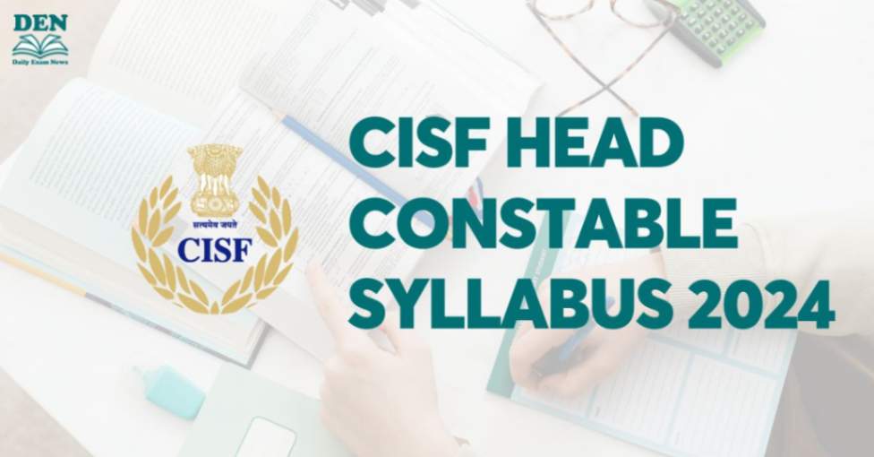 CISF Head Constable Syllabus 2024, Download Here!