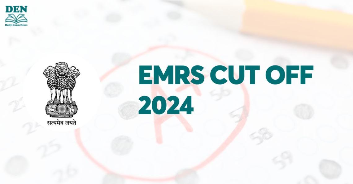 EMRS Cut Off 2024 Out, Check Category Wise Marks!