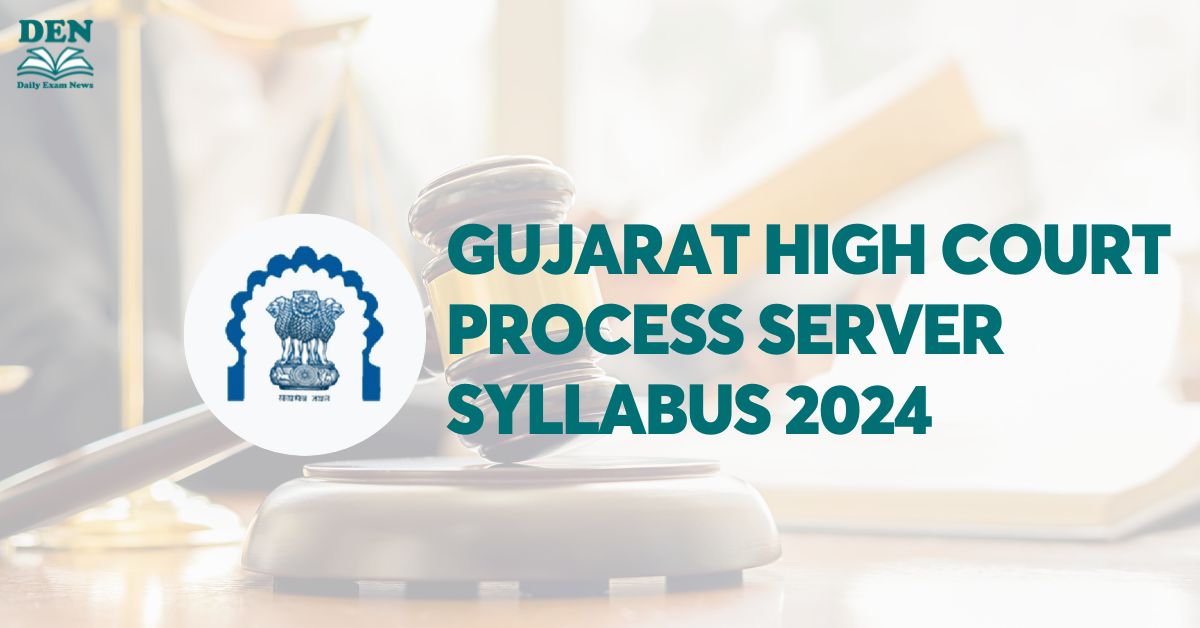 Gujarat High Court Process Server Syllabus 2024, Download PDF!