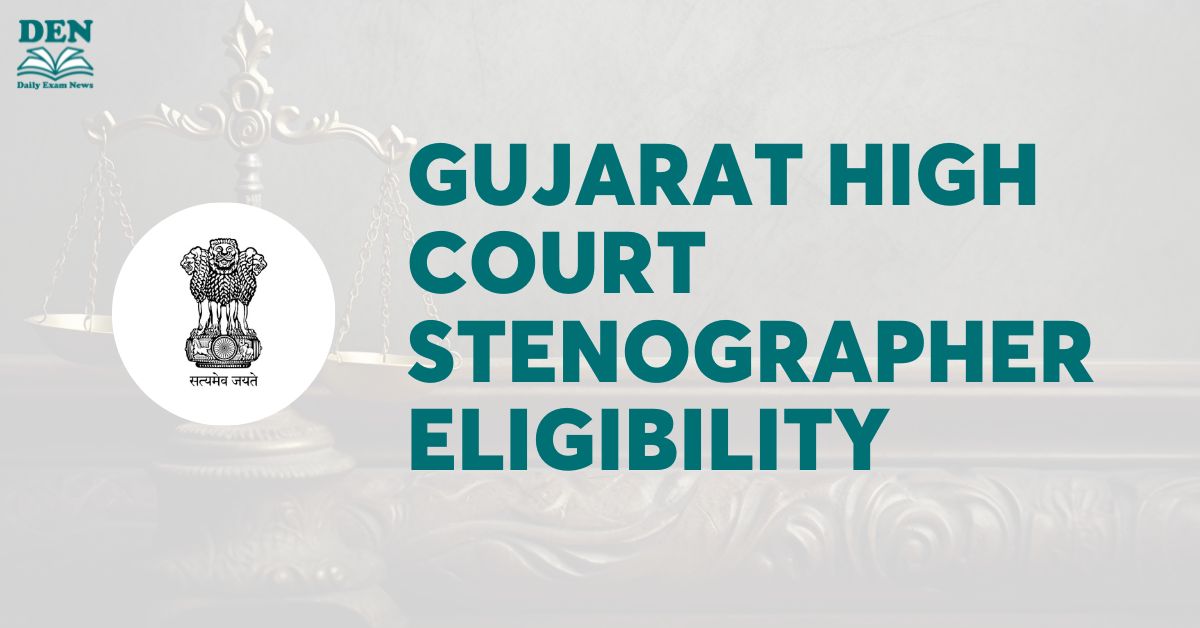 Gujarat High Court Stenographer Eligibility