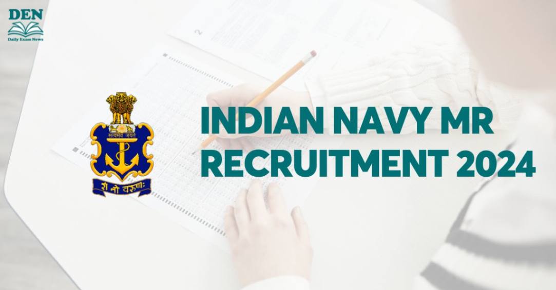 Indian Navy MR Recruitment 2024, Check Vacancies Here!