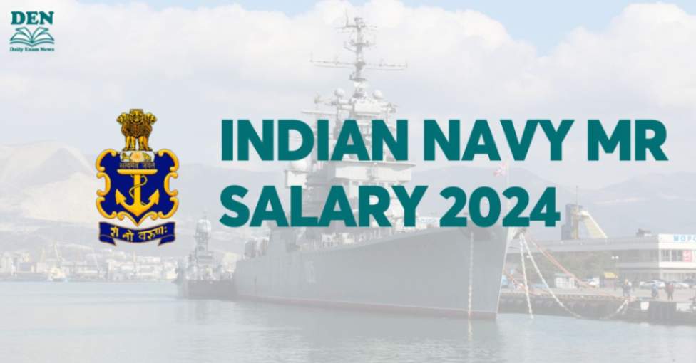 Indian Navy MR Salary 2024, Check Here!