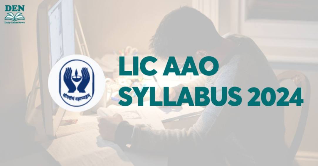 LIC AAO Syllabus 2024