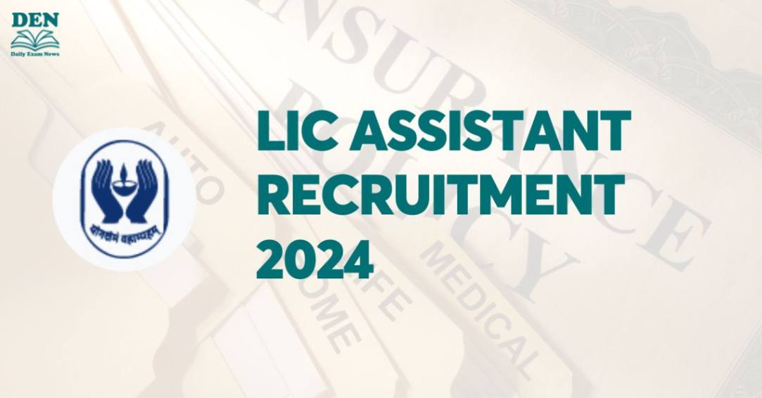 LIC Assistant Recruitment 2024