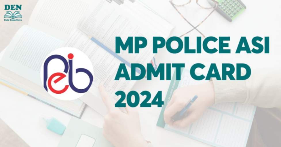MP Police ASI Admit Card 2024, Download Here!