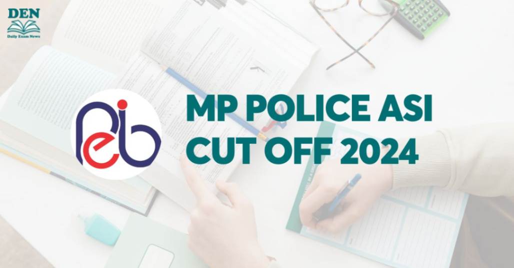 MP Police ASI Cut Off 2024, Check Here!