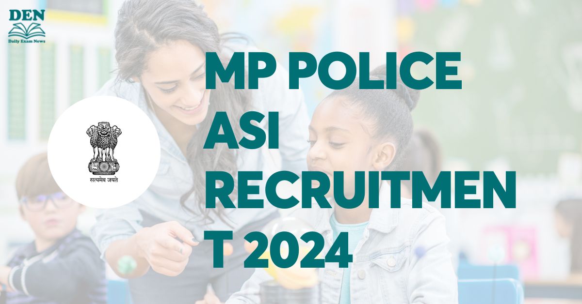 MP Police ASI Recruitment 2024, Check Vacany!